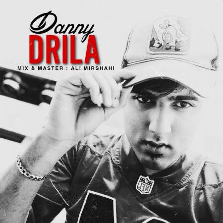 Danny – Drila